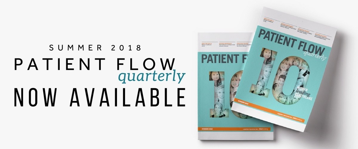 TeleTracking Patient Flow Quarterly | Issue 10 | Summer 2018